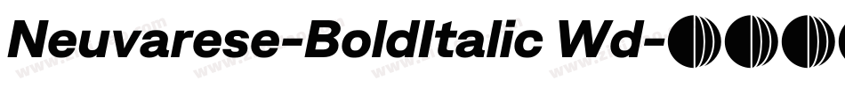 Neuvarese-BoldItalic Wd字体转换